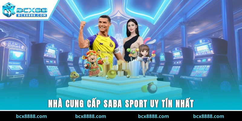 Nhà cung cấp Saba sport uy tín nhất